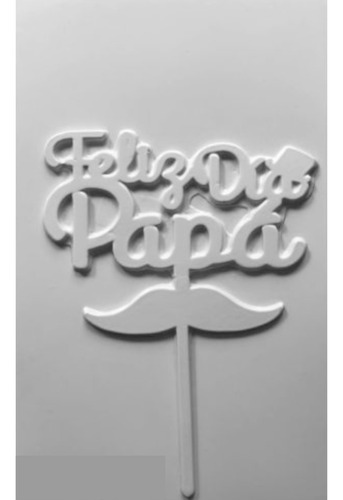 Molde Topper Chocolate Día Del Padre Papa Bigotes Liniers