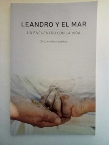 Leandro Y El Mar Un Encuentro Con La Vida Cecilia Suinaga