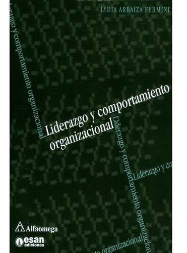 Liderazgo Y Comportamiento Organizacional