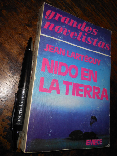 Nido En La Tierra Jean Lartéguy Ed. Emecé