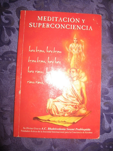 Meditación Y Superconciencia Su Divina Gracia Año 2011