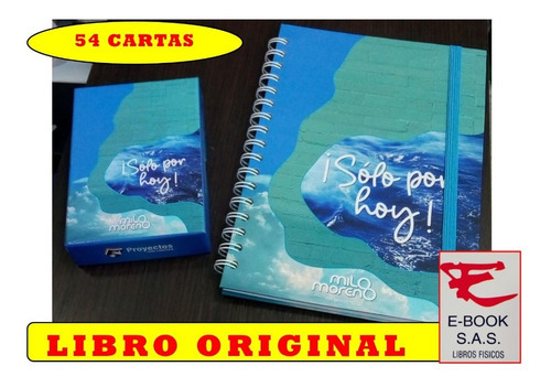 Sólo Por Hoy! Mazo De 54 Cartas ( Incluye Agenda), De Claudia Milena Moreno. Editorial Proyecto Sin Limites, Tapa Blanda, Edición 1 En Castellano, 2022