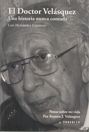 Ramón J. Velásquez Una Historia Nunca Contada Luis Hernández