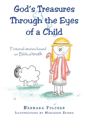 Libro God's Treasures Through The Eyes Of A Child: Fictio...