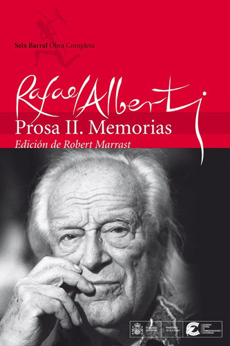 Prosa Ii Memorias Rafael Alberti, de Alberti, Rafael. Editorial Seix Barral en español