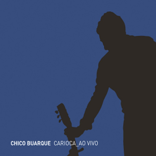 Cd Duplo - Chico Buarque - Carioca Ao Vivo