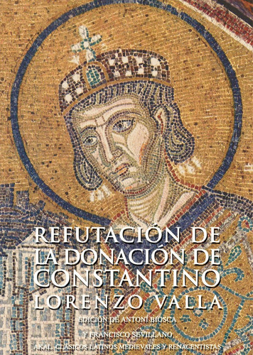 Refutación De La Donación De Constantino - Valla, Lorenzo
