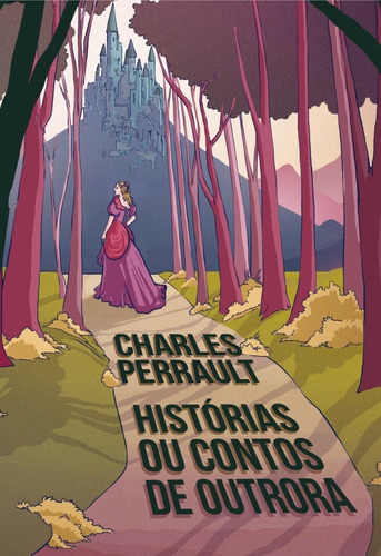 Histórias ou contos de outrora, de Perrault, Charles. Editora Martin Claret Ltda, capa dura em português, 2015