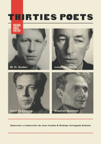 Thirties Poets: -louis Macneice W H Auden Cecil Day-lewis St