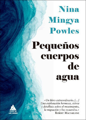 Libro - Pequeãâos Cuerpos De Agua, De Mingya Powles, Nina. 