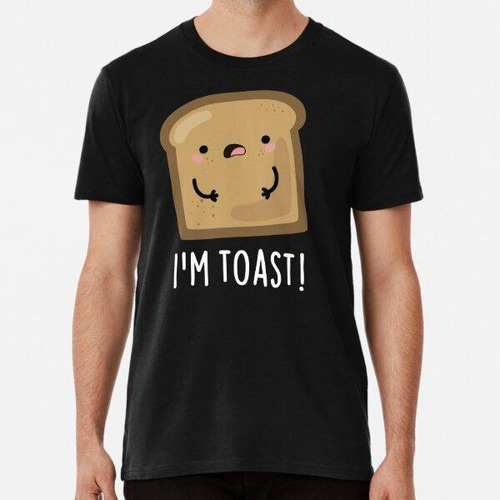 Remera Soy Toast Funny Toast Bread Puns (bg Oscuro) Algodon 