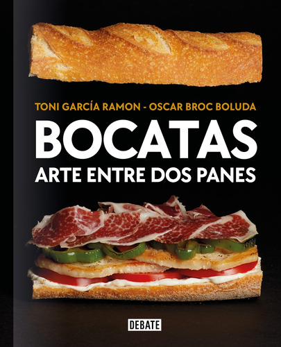 Bocatas, Arte Entre Dos Panes - García Ramón, Toni; Broc Bol