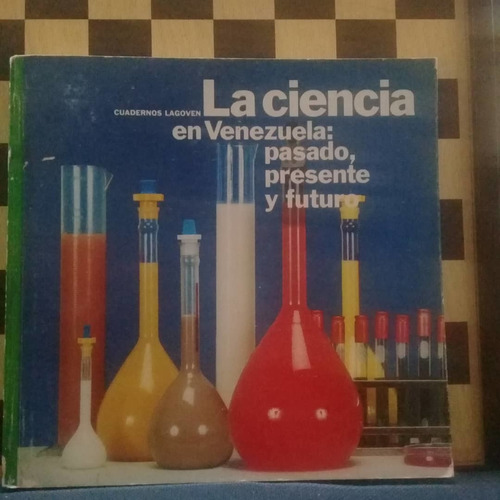 Libro-la Ciencia En Venezuela Pasado, Presente Y Futuro 