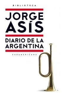 Diario De La Argentina - Asis Jorge (libro)