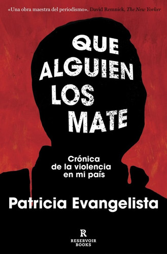 Que Alguien Los Mate, De Evangelista Patricia. Editorial Reservoir Books, Tapa Blanda En Español, 2025