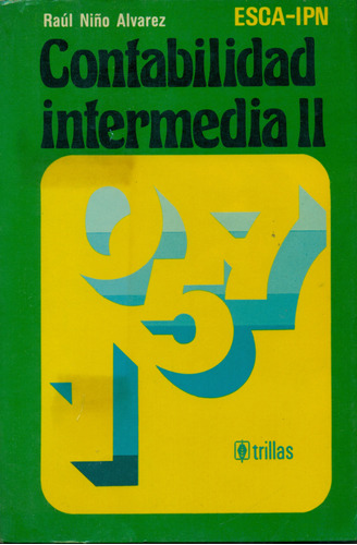 Contabilidad Intermedia || / Raúl Niño Alvarez