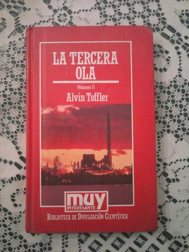 La Tercera Ola  Volumen 1  -   Alvin Toffler