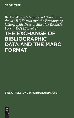 Libro Marc Format And The Exchange Of Bibliographic Data ...