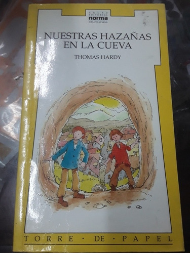 Nuestras Hazañas En La Cueva - Ed Norma Torre De Papel