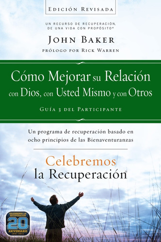 Celebremos La Recuperación: Mejorar Su Relación Con Dios.