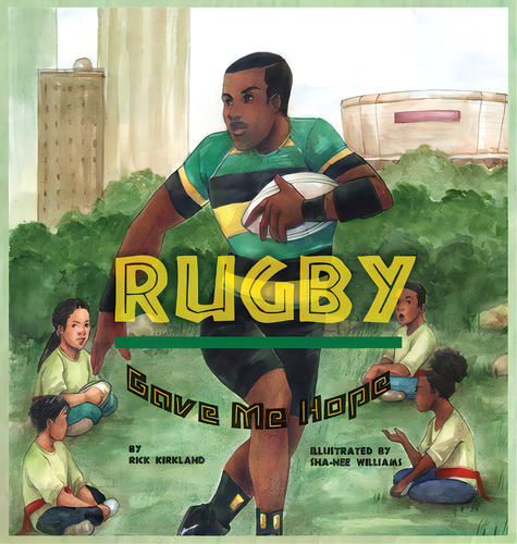 Rugby Gave Me Hope, De Kirkland, Rick. Editorial Lightning Source Inc, Tapa Dura En Inglés