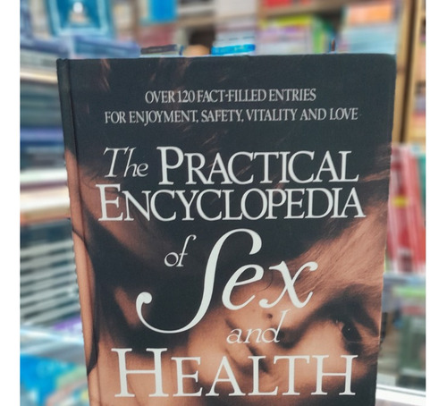 The Practical Encyclopedia Of Sex And Health ... Original