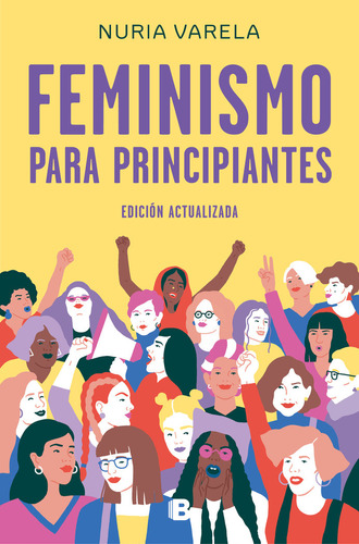 Libro Feminismo Para Principiantes (ediciã³n Actualizada)