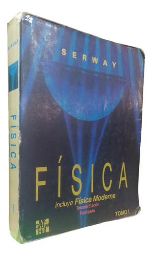 Fisica Tomo 1 Raymond  3 Edición. Mcgraw-hill