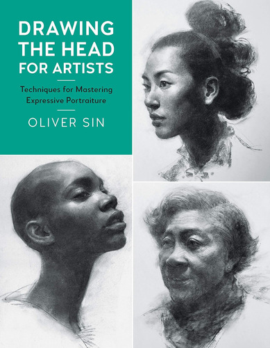 Libro: Drawing The Head For Artists: Techniques For Masterin