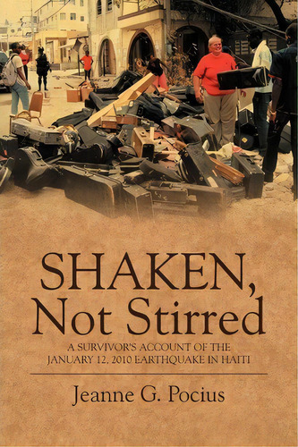 Shaken, Not Stirred, De Jeanne G Pocius. Editorial Outskirts Press, Tapa Blanda En Inglés