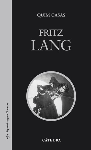 Fritz Lang, Autor: Quim Casas