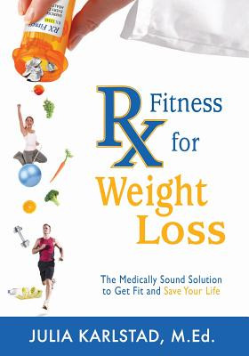 Libro Rx Fitness For Weight Loss: The Medically Sound Sol...