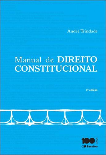 Manual de direito constitucional - 2ª edição de 2015, de Trindade, André Fernando dos Reis. Editora Saraiva Educação S. A., capa mole em português, 2015