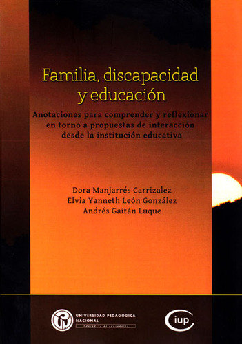 Familiadiscapacidad Y Educaciónanotaciones Para Comprender Y