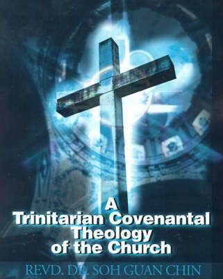 Libro A Trinitarian Covenantal Theology Of The Church - S...