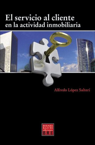 Libro El Servicio Al Cliente En La Actividad Inmobiliaria De