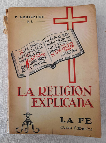 La Religión Explicada - La Fe - P Ardizzone -editorial Apis
