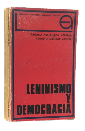 Leninismo Y Democracia Caso Chileno Claudio Orrego/ Política