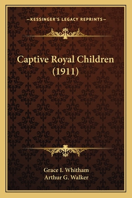 Libro Captive Royal Children (1911) - Whitham, Grace I.