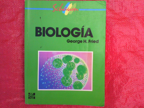 Biologia George H. Fried  (posible Envío) 