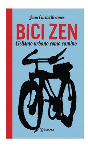 Bici Zen (ne) - Carlos Kreimer