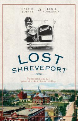 Libro Lost Shreveport: Vanishing Scenes From The Red Rive...