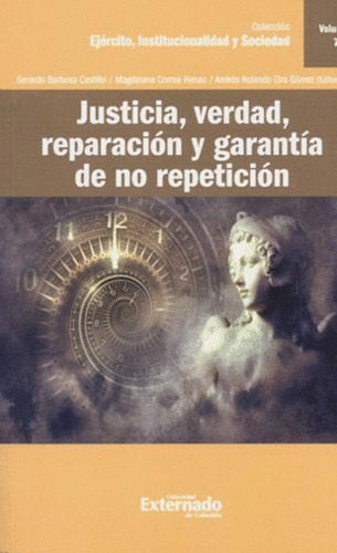 Libro Justicia, Verdad, Reparación Y Garantía De No Repetic