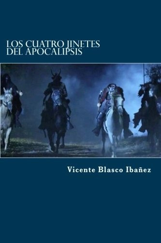 Libro : Los Cuatro Jinetes Del Apocalipsis  - Blasco _v