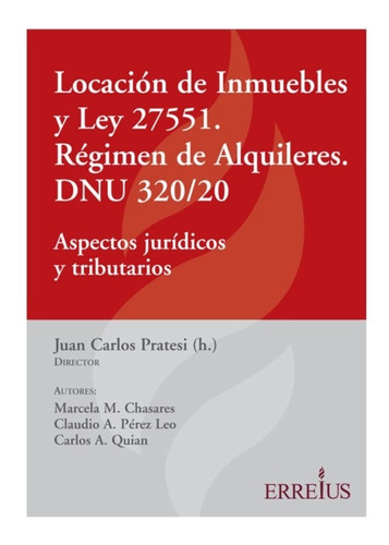 Locación De Inmuebles Y Ley 27551. Régimen De Alq. - Pratesi