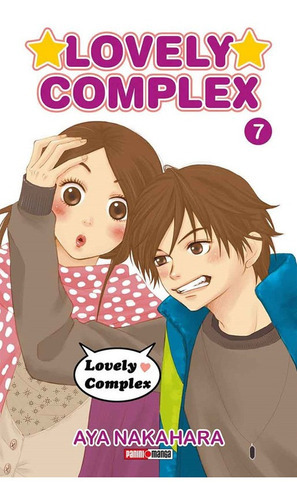 Lovely Complex, De Aya Nakahara. Serie Lovely Complex, Vol. 7. Editorial Panini, Tapa Blanda En Español, 2021