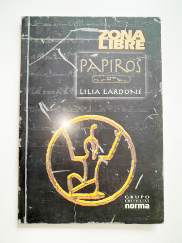 Papiros - Lilia Lardone - Zona Libre