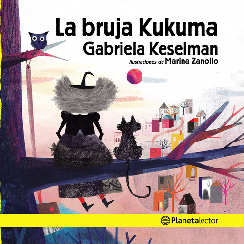 La Bruja Kukuma, de Keselman, Gabriela. Serie Planeta Amarillo Editorial Planetalector México, tapa blanda en español, 2019