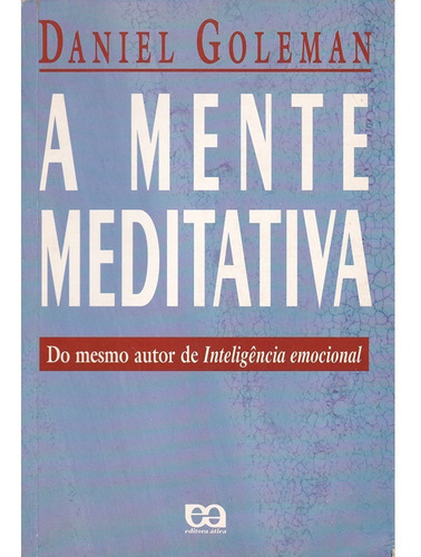 A Mente Medidativa - Daniel Goleman