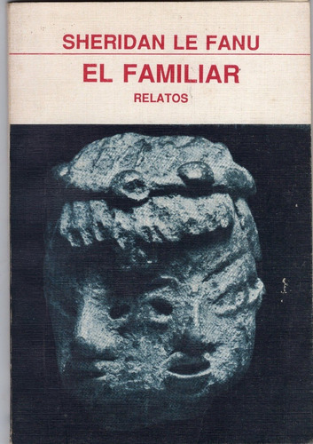 Libro: El Familiar Relatos / Sheridan Le Fanu